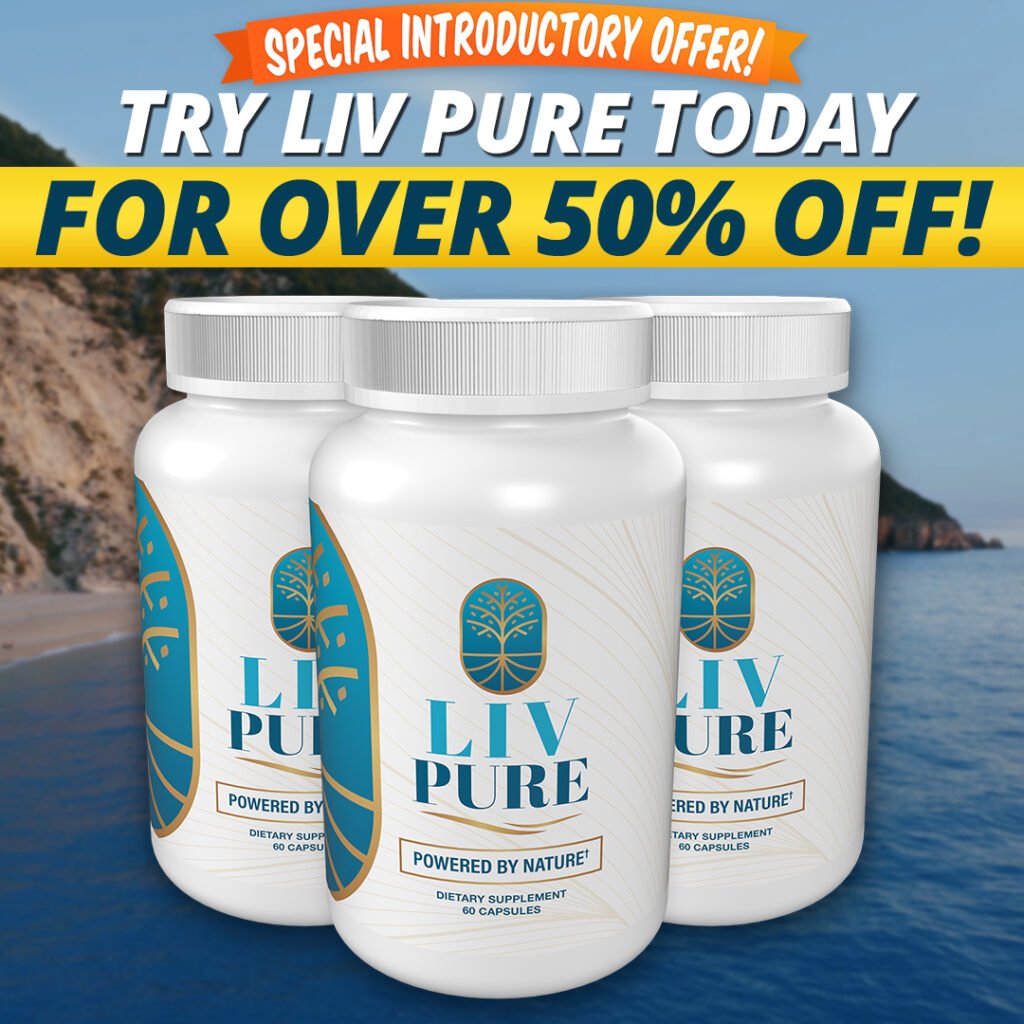 Unlock the Power of Liv Pure: Natural Liver Support 1 Unlock the Power of Liv Pure Boost Your Liver Health, Metabolism, and Energy!